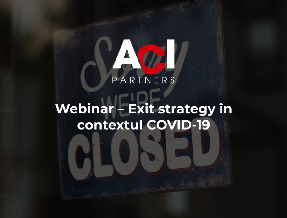 Webinar – Exit strategy în contextul COVID – 19